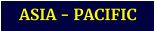 ASIA - PACIFIC