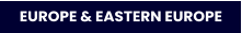 EUROPE & EASTERN EUROPE